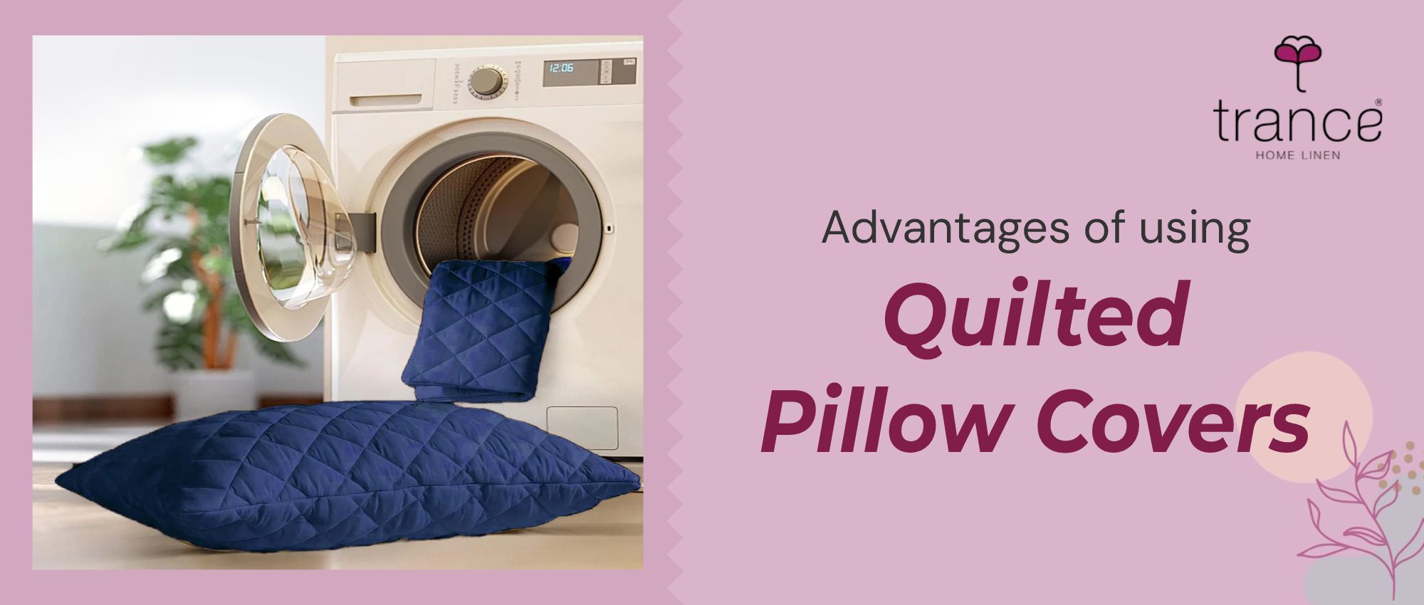 Advantages of using Quilted Pillow Covers